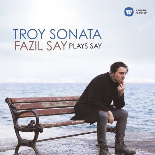 Fazil Say Plays Say: Troy Sonata Various Artists