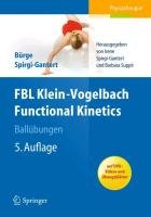 FBL Functional Kinetics. Ballübungen Spirgi-Gantert Irene U., Spirgi-Gantert Irene, Burge Elisabeth