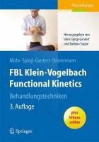FBL Klein-Vogelbach Functional Kinetics Behandlungstechniken Mohr Gerold, Spirgi-Gantert Irene, Stuvermann Ralf