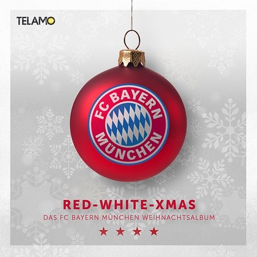 FC Bayern München Presents "Red White Xmas - Das FC Bayern München Weihnachtsalbum" Various Artists