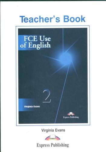 FCE 2 Use of English Teacher's Book Evans Virginia