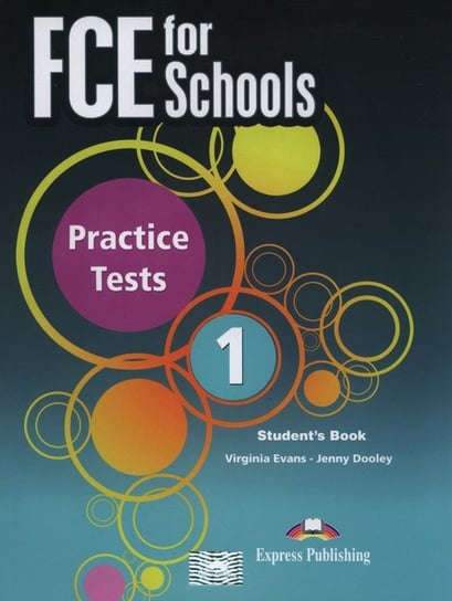 FCE for Schools. Practice Tests 1. Student's Book Evans Virginia, Dooley Jenny