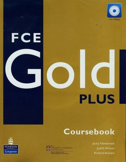FCE Gold Plus. Coursebook + CD Wilson Judith, Acklam Richard, Newbrook Jacky