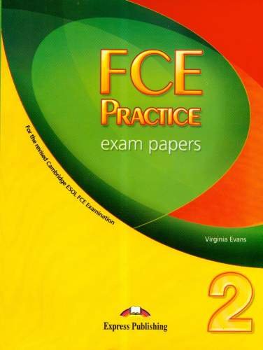 FCE Practice Exam Papers 2 Evans Virginia