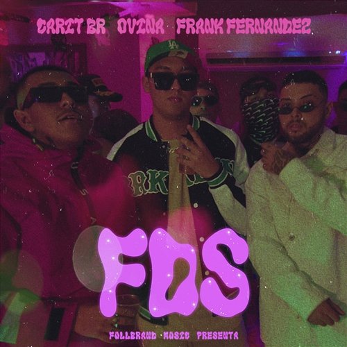 Fds (Fin de Semana) Carit Br, Oviña & Frank Fernandez