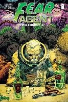 Fear Agent: Final Edition Volume 3 Remender Rick