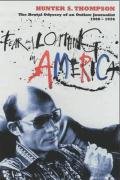 Fear and Loathing in America Thompson Hunter S.