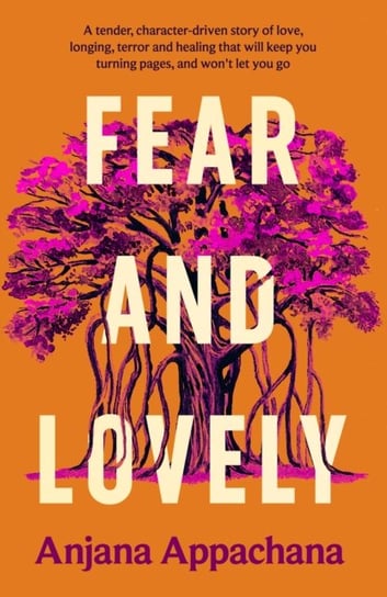 Fear and Lovely Anjana Appachana