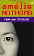 Fear and Trembling Nothomb Amelie