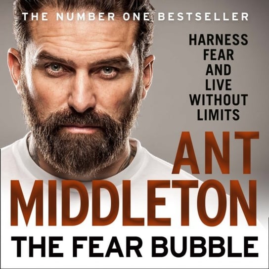 Fear Bubble: Harness Fear and Live Without Limits Middleton Ant