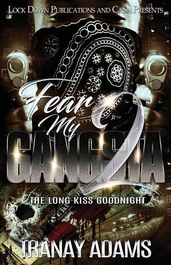 Fear My Gangsta Adams Tranay