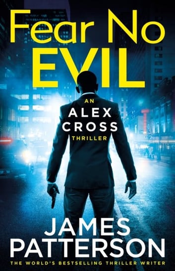 Fear No Evil: (Alex Cross 29) Patterson James