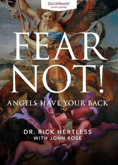 Fear Not! Angels Have Your Back Hertless Rick