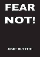 Fear Not Blythe Skip