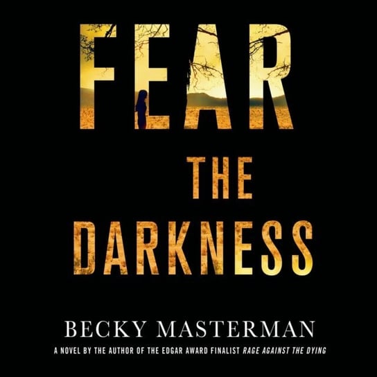 Fear the Darkness Masterman Becky