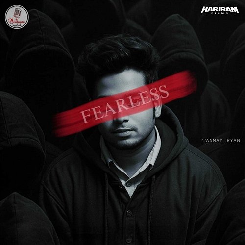 FEARLESS Tanmay Ryan