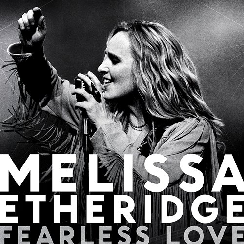 Fearless Love Melissa Etheridge