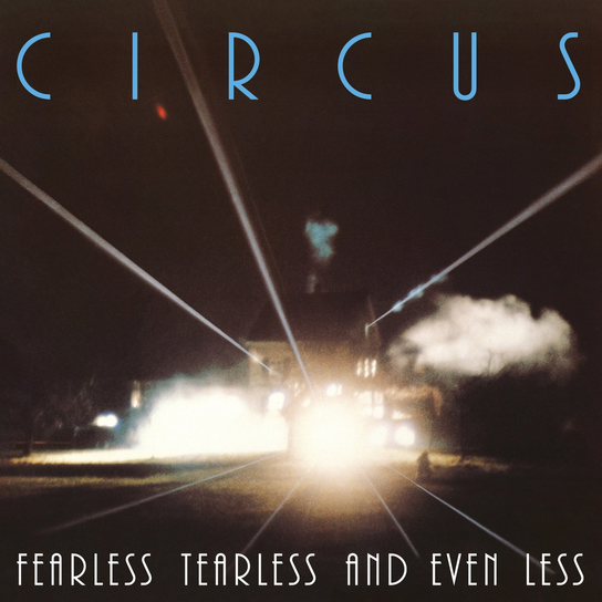 Fearless Tearless and Even Less Circus