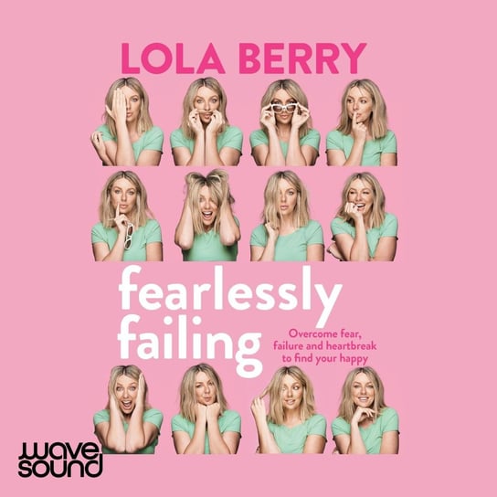 Fearlessly Failing Lola Berry