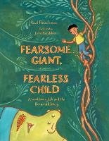 Fearsome Giant, Fearless Child: A Worldwide Jack and the Beanstalk Story Fleischman Paul