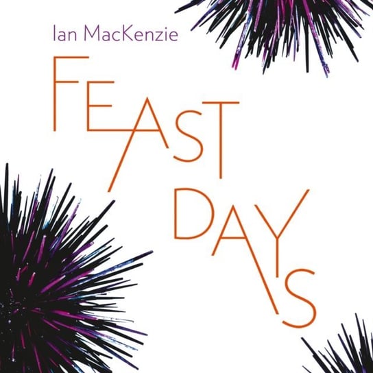 Feast Days Mackenzie Ian