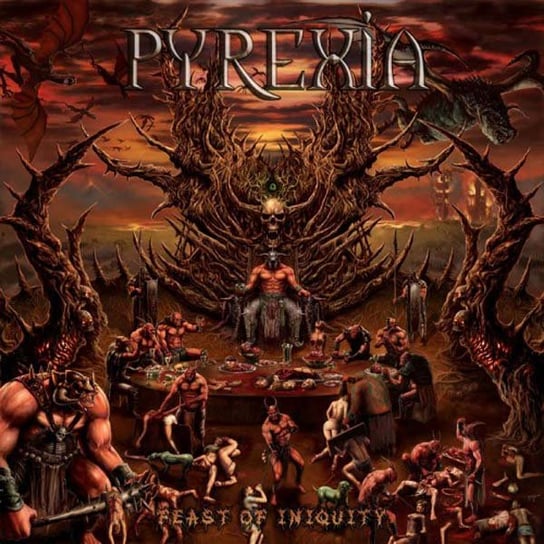 Feast Of Iniquity Pyrexia