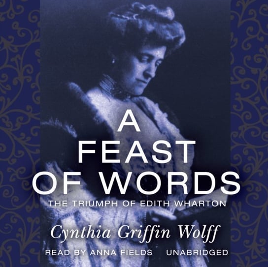 Feast of Words Wolff Cynthia Griffin