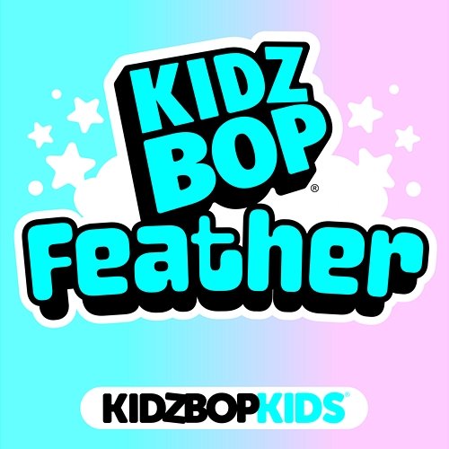 Feather Kidz Bop Kids