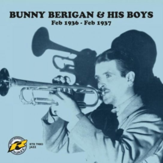 Feb 1936-Feb 1937 Bunny Berigan & His Boys