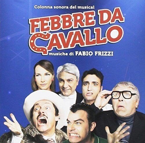 Febbre Da Cavallo - La Commedia Musicale Various Artists