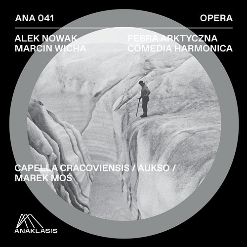 Febra arktyczna. Comedia harmonica Capella Cracoviensis, Marek Moś, AUKSO Orkiestra Kameralna Miasta Tychy
