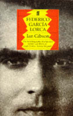 Federico Garcia Lorca: A Life Gibson Ian