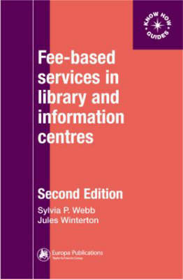 Fee-based Services in Library & Information Centres Webb Sylvia