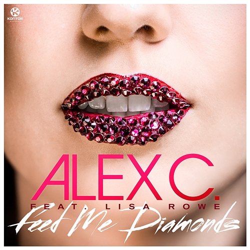 Feed Me Diamonds Alex C. feat. Lisa Rowe