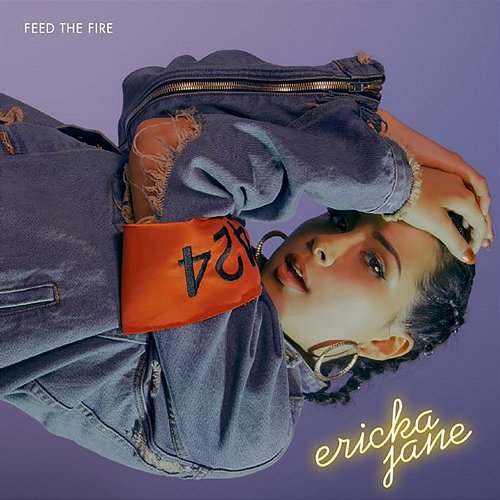 Feed The Fire Ericka Jane