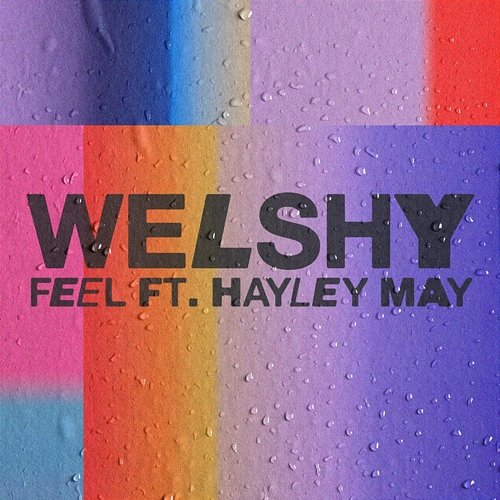 Feel Welshy feat. Hayley May