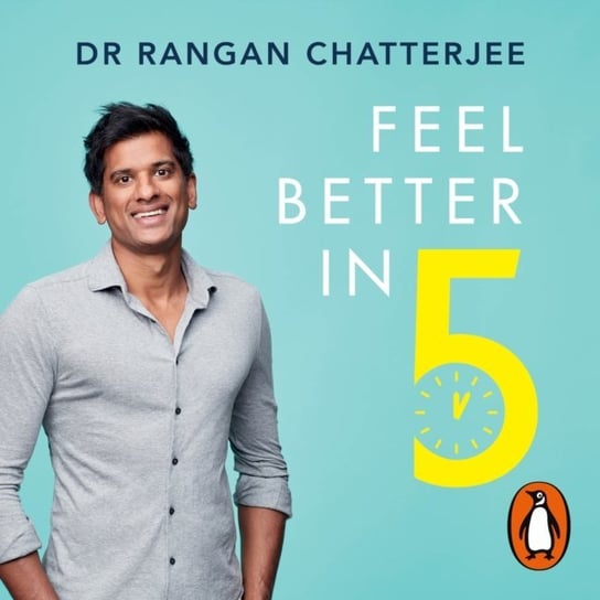 Feel Better In 5 - audiobook Rangan Chatterjee