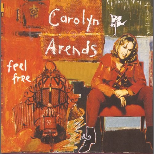 Feel Free Carolyn Arends