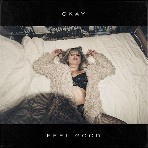 Feel Good CKay