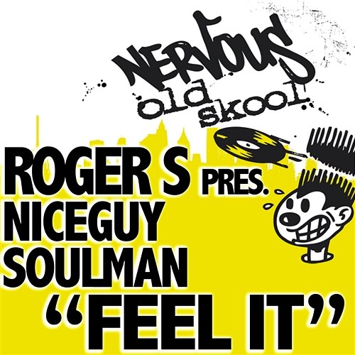 Feel It Roger S Pres. Niceguy Soulman