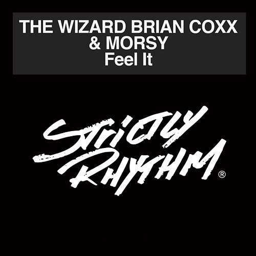 Feel It The Wizard Brian Coxx & Morsy