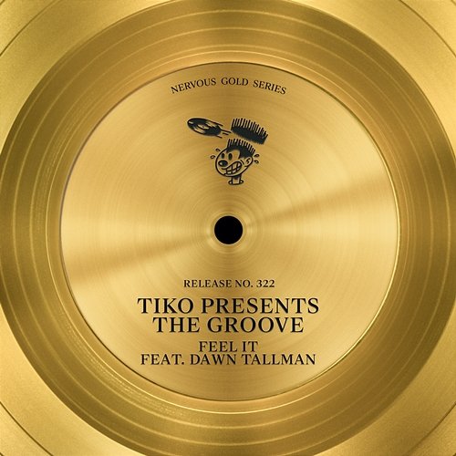 Feel It Tiko & The Groove feat. Dawn Tallman