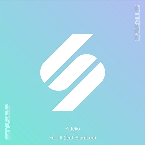 Feel It Kideko feat. Sian-Lee