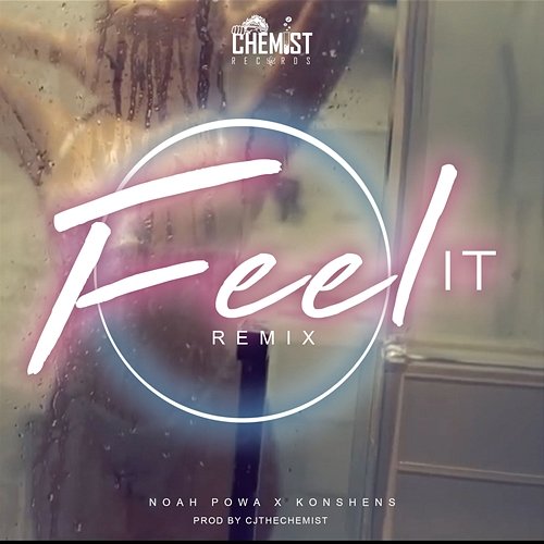 Feel It Konshens, Noah Powa