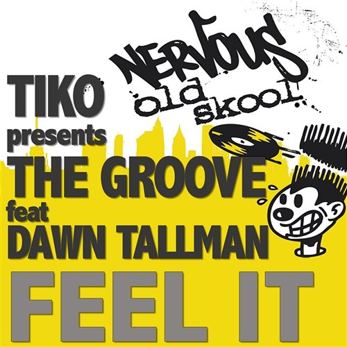 Feel It feat Dawn Tallman Tiko Presents The Groove