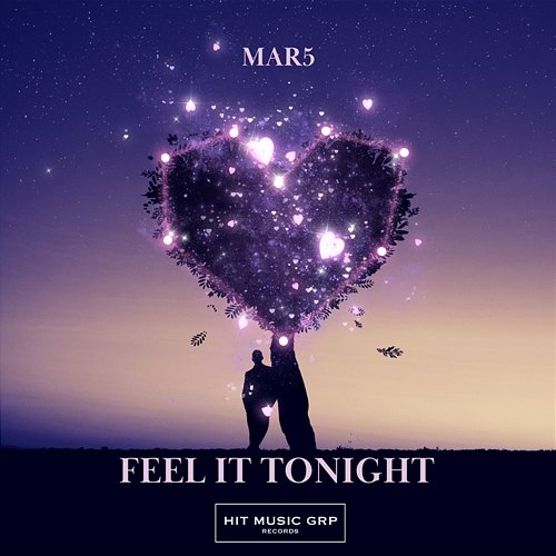 Feel It Tonight MAR5