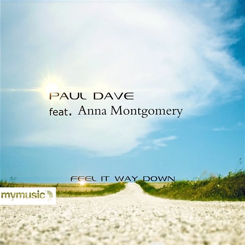 Feel It Way Down Paul Dave feat. Anna Montgomery