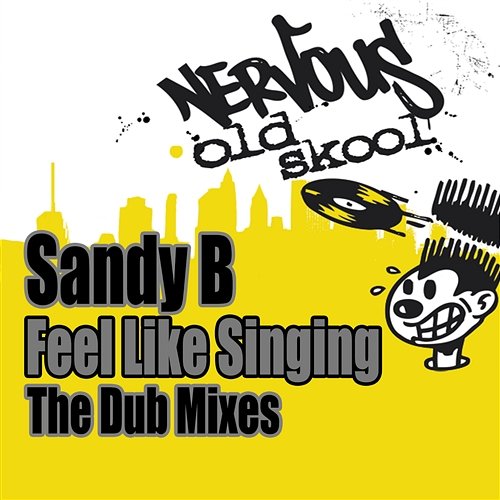 Feel Like Singing - The Dub Mixes Sandy B.