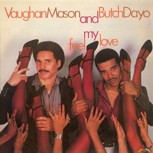Feel My Love Vaughan Mason & Butch Dayo
