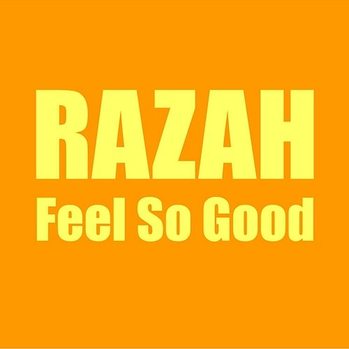 Feel So Good Razah feat. Memphis Bleek